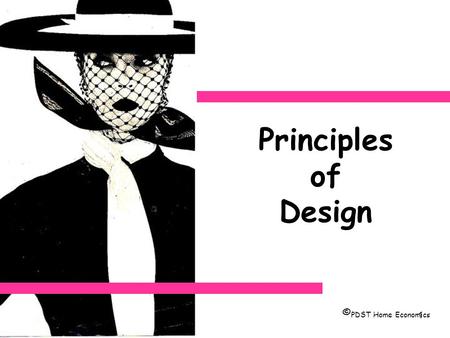 Principles of Design ©PDST Home Economics.
