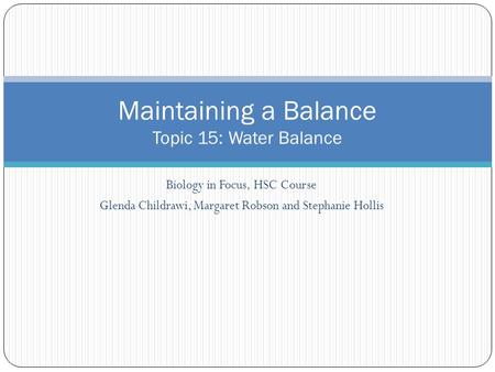 Maintaining a Balance Topic 15: Water Balance