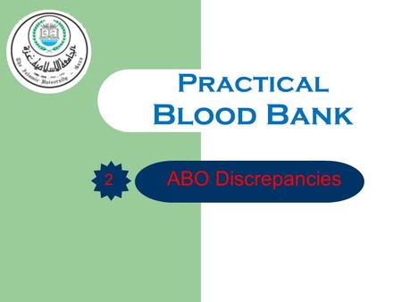Practical Blood Bank ABO Discrepancies 2.