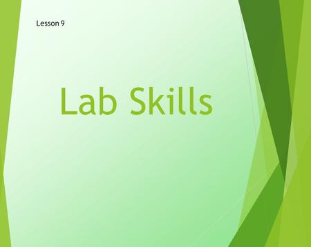 Lab Skills Lesson 9. LO- Level 3 – Identify the parts on a microscope. Level 4 – Outline how to safely view slides under a microscope. Level 5 –examine.