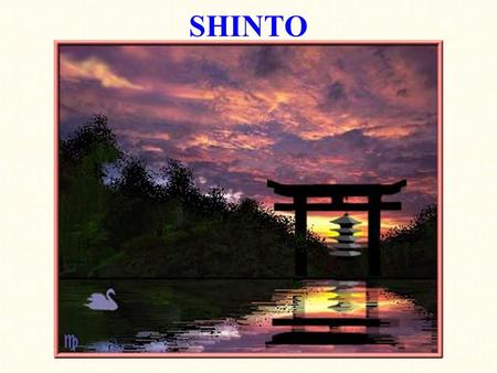 SHINTO. Origins of Shinto Mix of ancient religions, nationalism, environmentalism, and animism Shinto=contraction of shen/tao=“the way of the gods” Kami=gods.