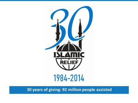 30 years of giving: 92 million people assisted. What is Islamic Relief? Image above: Islamic Relief distribute aid to Pakistan flood victims. Islamic.