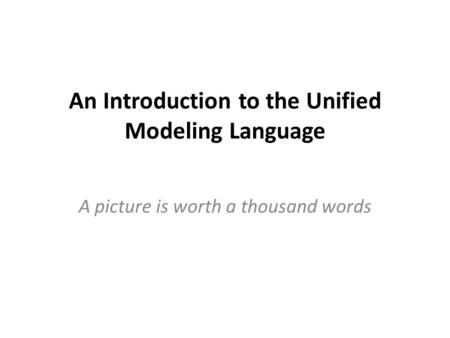 An Introduction to the Unified Modeling Language