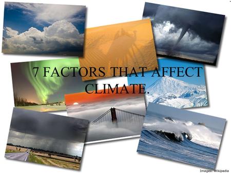 7 FACTORS THAT AFFECT CLIMATE.. LATITUD Latitude is the distance north or south of equator in degrees. The angular distance between an imaginary line.