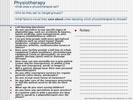 Physiotherapy -What does a physiotherapist sell? _____________________________________________________________________ -Who do they sell to (target groups)?