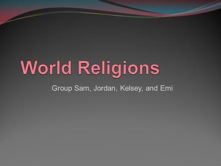 Group Sam, Jordan, Kelsey, and Emi. Christianity Originates in the Middle East (Israel). Jesus and the 12 Apostles are some of Christianity’s leaders.