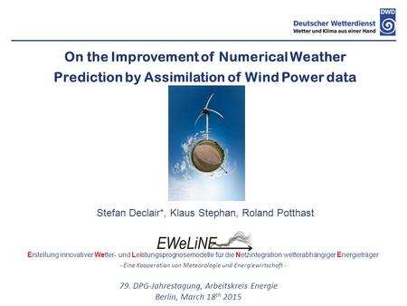 Erstellung innovativer Wetter- und Leistungsprognosemodelle für die Netzintegration wetterabhängiger Energieträger - Eine Kooperation von Meteorologie.