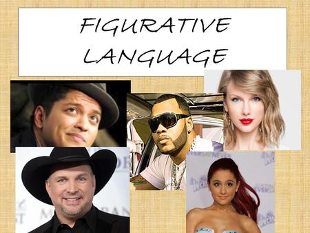 FIGURATIVE LANGUAGE. What is Figurative Language ? Figurative language is language that one must figure out. The term “figurative” is an antonym of “literal.”