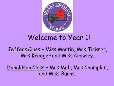 Donaldson Class – Mrs Moh, Mrs Champkin, and Miss Burns.
