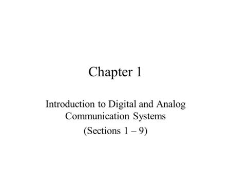 Introduction to Digital and Analog Communication Systems