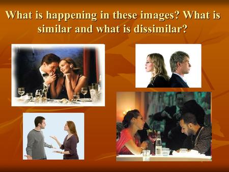 What is happening in these images? What is similar and what is dissimilar?