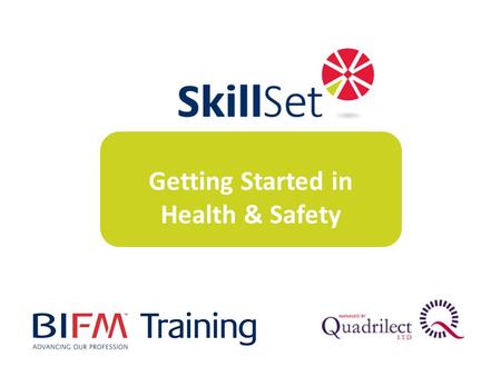 Getting Started in Health & Safety. The package is aimed at people who are looking for an introduction to good practice Health & Safety based on UK/EU.
