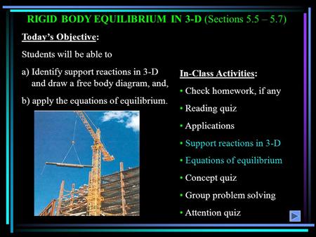 RIGID BODY EQUILIBRIUM IN 3-D (Sections 5.5 – 5.7)