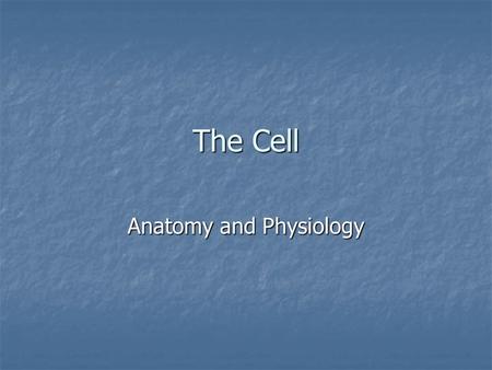 The Cell Anatomy and Physiology. Cell Theory The Cell Theory States: When Schleiden and Schwann proposed the cell theory in 1838, cell biology research.