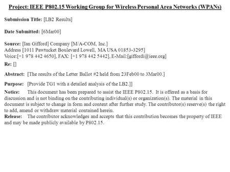 Doc.: IEEE 802.15-00/052r0 Submission March 2000 Ian Gifford, M/A-COM, Inc.Slide 1 Project: IEEE P802.15 Working Group for Wireless Personal Area Networks.