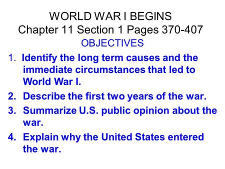 WORLD WAR I BEGINS Chapter 11 Section 1 Pages