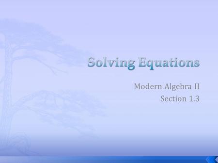 Modern Algebra II Section 1.3. 1.) 2 more than the quotient of a number and 5 2.) the sum of two consecutive integers.