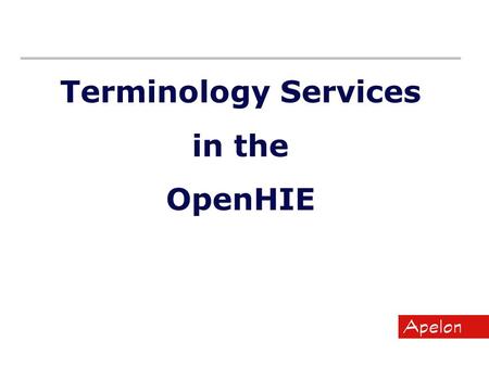 Terminology Services in the OpenHIE. Agenda Terminology Services Overview Terminology Services in Rwanda Distributed Terminology System (DTS) Next Steps.