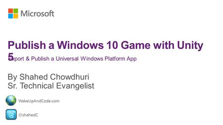 Export & Publish a Universal Windows Platform WakeUpAndCode.com.