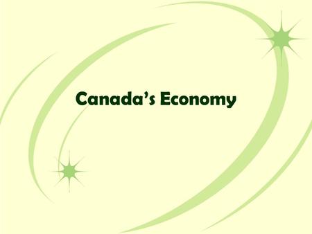 Canada’s Economy.