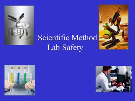 Scientific Method Lab Safety. What is Forensic Science? is the application of a broad spectrum of sciences to answer questions of interest to a legal.