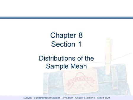 Distributions of the Sample Mean