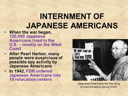INTERNMENT OF JAPANESE AMERICANS