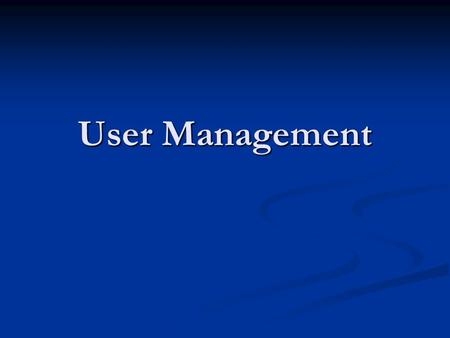 User Management. Basics SDMS shall maintain a database of all users. SDMS shall maintain a database of all users. SDMS shall not limit the number of registered.