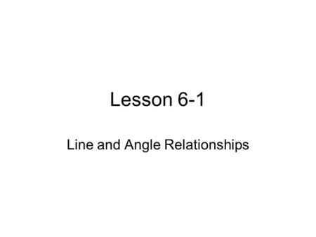 Line and Angle Relationships