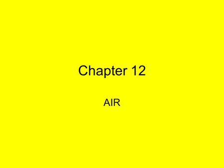 Chapter 12 AIR.