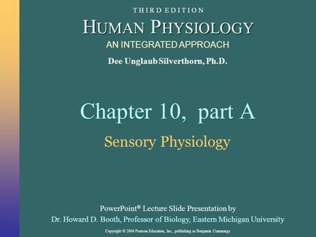 Chapter 10, part A Sensory Physiology.