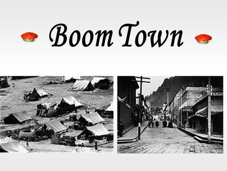 What genre is the story Boom Town ? A. Biography D. Historical fiction C. Historical nonfiction B. Fable.