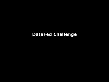 DataFed Challenge. Value-Adding Processes Integrated DataDatasets Std. Interface Data Views Std. Interface Data Control Reports Obs. & ModelsDecision.