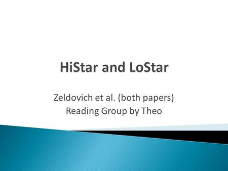 Zeldovich et al. (both papers) Reading Group by Theo.