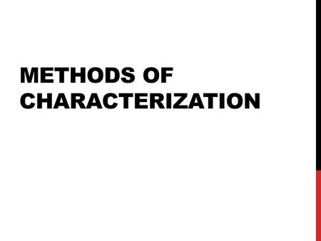 METHODS OF CHARACTERIZATION. DIRECT CHARACTERIZATION.