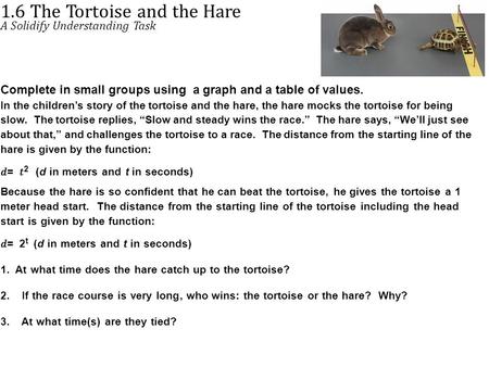 1.6 The Tortoise and the Hare