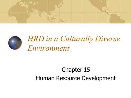 HRD in a Culturally Diverse Environment