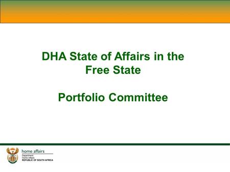 DHA State of Affairs in the Free State Portfolio Committee.