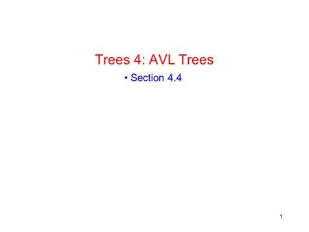 1 Trees 4: AVL Trees Section 4.4. Motivation When building a binary search tree, what type of trees would we like? Example: 3, 5, 8, 20, 18, 13, 22 2.