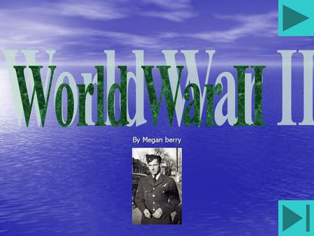 By Megan berry The start World War II, or the Second World War, was a worldwide conflict fought between the Allied Powers and the Axis Powers, from 1939.