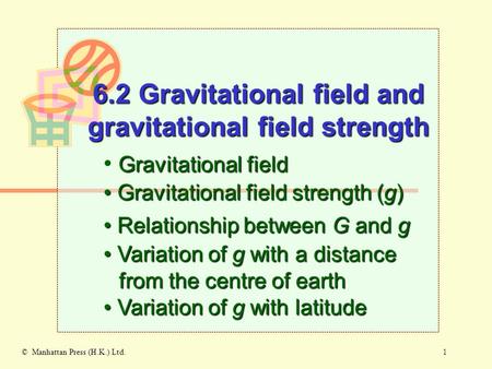 6.2 Gravitational field and gravitational field strength