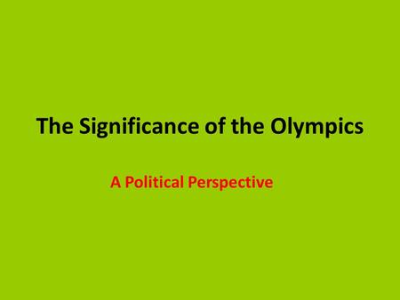 The Significance of the Olympics