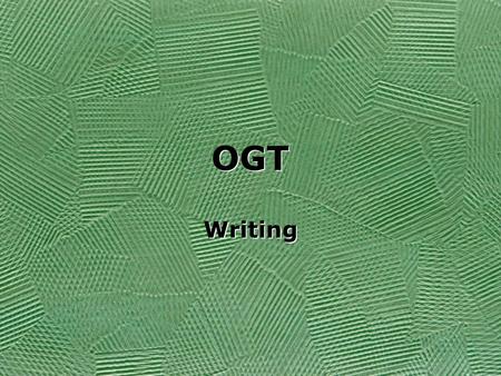 OGT Writing.