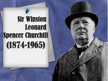 Sir Winston Leonard Spencer Churchill stands in the first line of remarkable Englishmen. Churchill had been formed a state life of United Kingdom for.