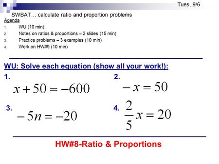 SWBAT… calculate ratio and proportion problems