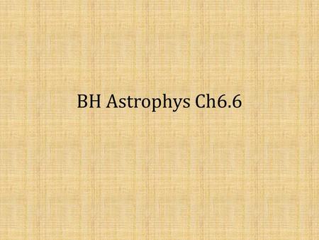 BH Astrophys Ch6.6. The Maxwell equations – how charges produce fields Total of 8 equations, but only 6 independent variables (3 components each for E,B)