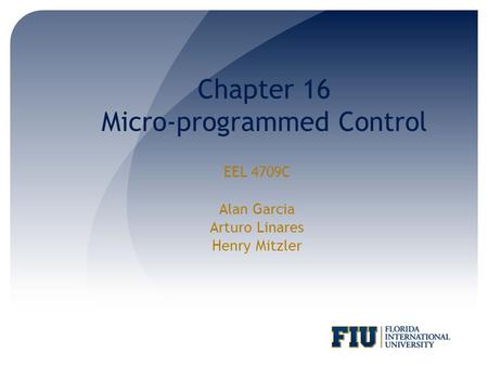 Chapter 16 Micro-programmed Control