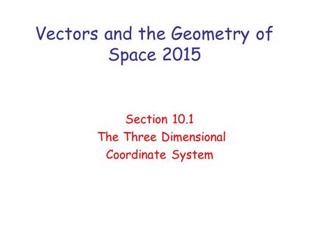 Vectors and the Geometry of Space 2015