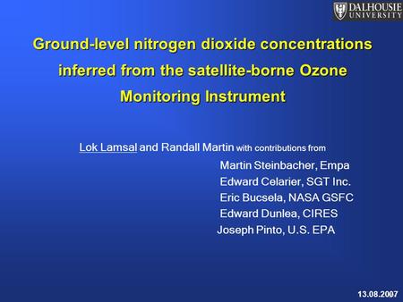 1 Ground-level nitrogen dioxide concentrations inferred from the satellite-borne Ozone Monitoring Instrument Lok Lamsal and Randall Martin with contributions.