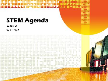 STEM Agenda Week 2 9/4 – 9/7. Agenda 9/4 Design Process Pre-Assessment Engineering Notebooks –Design Process Notes.